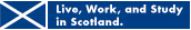 Live, Work, and Studi in Scotland